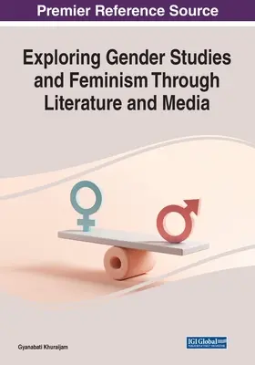 A nemek tanulmányozása és a feminizmus felfedezése az irodalom és a média segítségével - Exploring Gender Studies and Feminism through Literature and Media