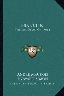 Franklin: Egy optimista élete - Franklin: The Life Of An Optimist