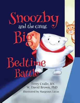 Snoozby és a nagy ágycsatája - Snoozby and the Great Big Bedtime Battle