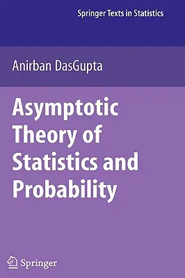 A statisztika és a valószínűség aszimptotikus elmélete - Asymptotic Theory of Statistics and Probability