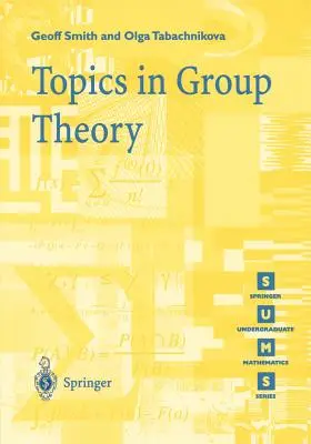 A csoportelmélet témái - Topics in Group Theory