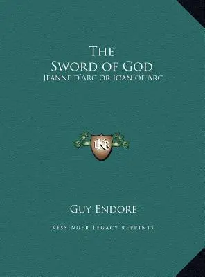 Isten kardja: Jeanne d'Arc vagy Jeanne d'Arc - The Sword of God: Jeanne d'Arc or Joan of Arc