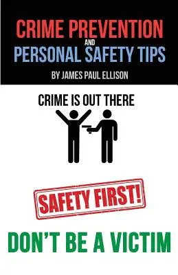 Bűnmegelőzési és személyes biztonsági tippek - Crime Prevention and Personal Safety Tips