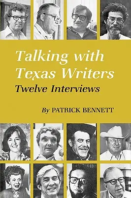 Beszélgetés texasi írókkal: Tizenkét interjú - Talking with Texas Writers: Twelve Interviews