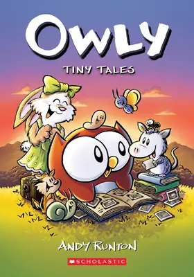 Tiny Tales: Egy grafikus regény (Owly #5) - Tiny Tales: A Graphic Novel (Owly #5)