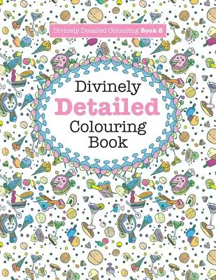 Istenien részletes színezőkönyv 8 - Divinely Detailed Colouring Book 8