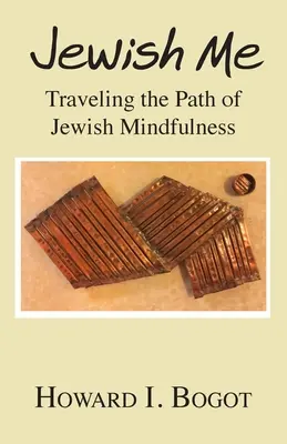 Jewish Me: A zsidó tudatosság útját járva - Jewish Me: Traveling the Path of Jewish Mindfulness