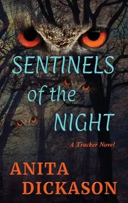 Az éjszaka őrzői: A Tracker Novel - Sentinels of the Night: A Tracker Novel