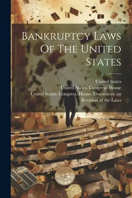 Az Egyesült Államok csődtörvénye - Bankruptcy Laws Of The United States