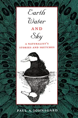 Föld, víz és ég: Egy természettudós történetei és vázlatai - Earth, Water, and Sky: A Naturalist's Stories and Sketches