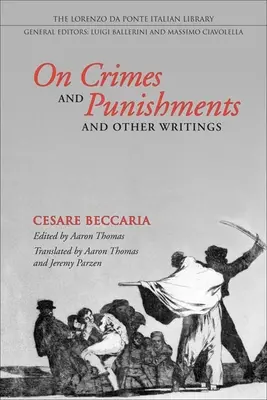 A bűnökről és büntetésekről és egyéb írásokról - On Crimes and Punishments and Other Writings