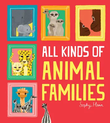 Mindenféle állatcsaládok - All Kinds of Animal Families