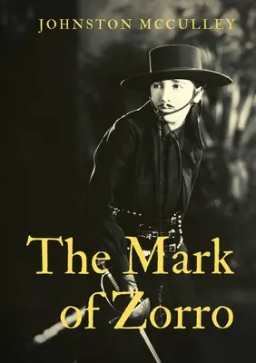 Zorro jele: kitalált figura, akit 1919-ben Johnston McCulley amerikai pulp-író alkotott meg, és a Pue-ban játszódó művekben jelenik meg. - The Mark of Zorro: a fictional character created in 1919 by American pulp writer Johnston McCulley, and appearing in works set in the Pue