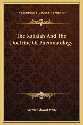 A kabbala és a pneumatológia tana - The Kabalah And The Doctrine Of Pneumatology