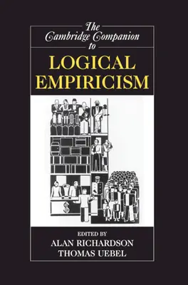 The Cambridge Companion to Logical Empiricism (A logikai empirizmus cambridge-i kísérője) - The Cambridge Companion to Logical Empiricism