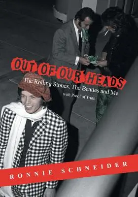 Out of Our Heads: A Rolling Stones, a Beatles és én - Out of Our Heads: The Rolling Stones, The Beatles and Me