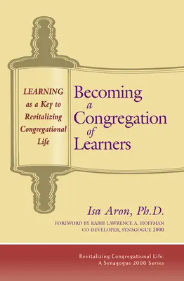 A tanulók gyülekezetévé válás: A tanulás mint a gyülekezeti élet újjáélesztésének kulcsa - Becoming a Congregation of Learners: Learning as a Key to Revitalizing Congregational Life