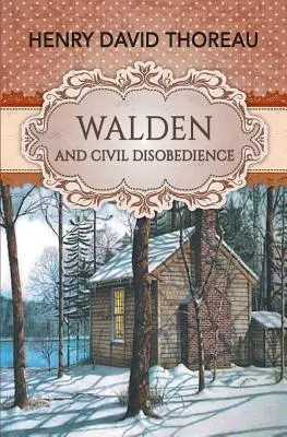 Walden és a polgári engedetlenség - Walden and Civil Disobedience