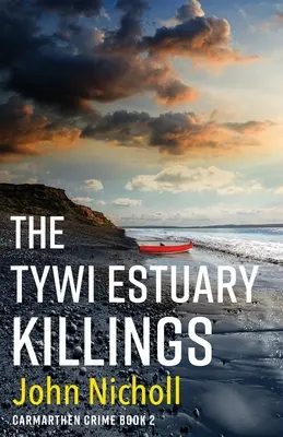 A Tywi torkolatvidéki gyilkosságok - The Tywi Estuary Killings