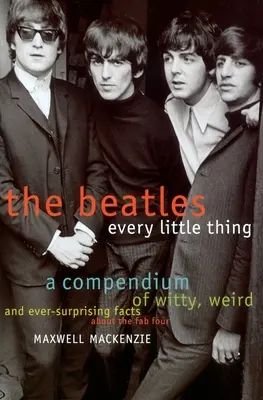 Beatles: Beatles: Every Little Thing - Beatles: Every Little Thing