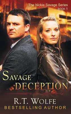 Savage Deception (A Nickie Savage sorozat, 1. könyv) - Savage Deception (The Nickie Savage Series, Book 1)