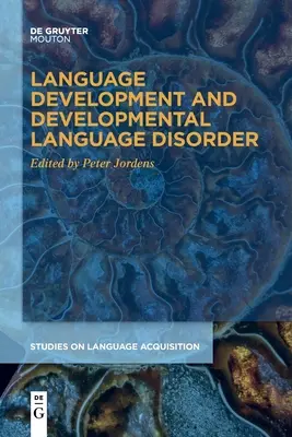 Nyelvi fejlődés és nyelvi fejlődési zavar - Language Development and Developmental Language Disorder