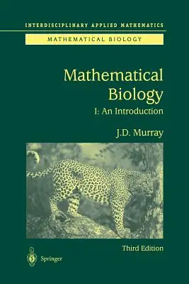 Matematikai biológia: Bevezetés - Mathematical Biology: I. an Introduction