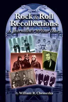 Rock & Roll visszaemlékezések: Egy újságíró 50 éves naplója - Rock & Roll Recollections: A Journalist's 50-Year Diary