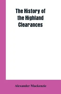 A felföldi tisztogatások története - The History of the Highland Clearances