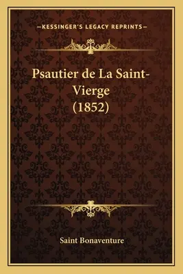 Psautier de La Saint-Vierge (1852)