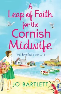 A Cornwall-i bábaasszony hitbeli ugrása - A Leap of Faith For The Cornish Midwife