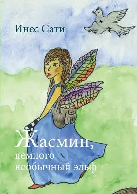 Yasmin, egy különleges tündér: megjelent orosz nyelven - Yasmin, a special fairy: published in Russian