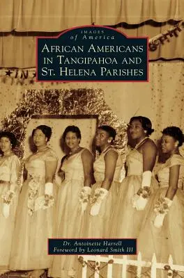Afroameričané ve farnostech Tangipahoa a Svatá Helena - African Americans in Tangipahoa & St. Helena Parishes