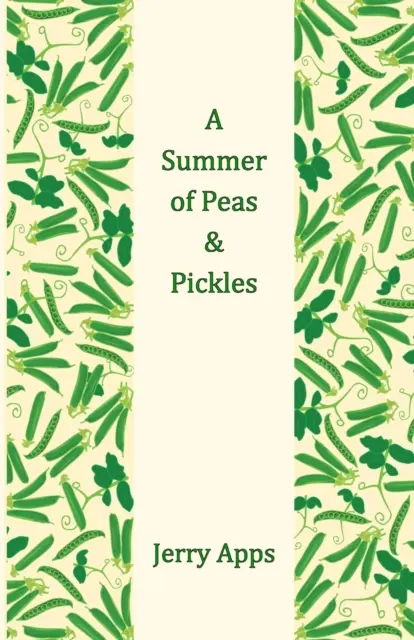 Egy borsó és savanyúság nyara - A Summer of Peas and Pickles