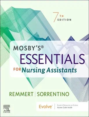 Mosby's Essentials for Nursing Asszisztensek számára - Mosby's Essentials for Nursing Assistants