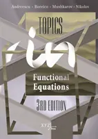 A funkcionális egyenletek témakörei - Topics in Functional Equations