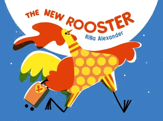 Az új kakas - The New Rooster