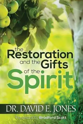 A helyreállítás és a Lélek ajándékai - The Restoration and the Gifts of the Spirit