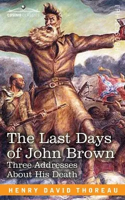 John Brown utolsó napjai - The Last Days of John Brown