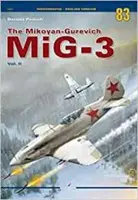 A Mikojan-Gurevics Mig-3 Vol. II. - The Mikoyan-Gurevich Mig-3 Vol. II