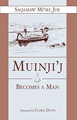 Muinjij Becomes a Man