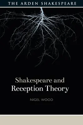 Shakespeare és a recepcióelmélet - Shakespeare and Reception Theory