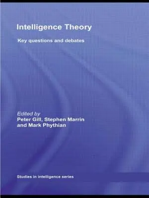 Az intelligencia elmélete: Az intelligencia: A legfontosabb kérdések és viták - Intelligence Theory: Key Questions and Debates