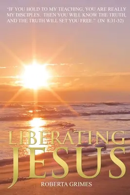 Liberating Jesus (Jézus felszabadítása) - Liberating Jesus