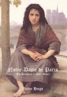 Notre-Dame de Paris (A Notre-Dame-i púpos) - Notre-Dame de Paris (the Hunchback of Notre-Dame)