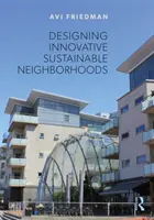 Innovatív fenntartható szomszédságok tervezése - Designing Innovative Sustainable Neighborhoods