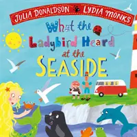 Amit a katicabogár hallott a tengerparton - What the Ladybird Heard at the Seaside