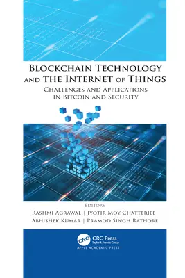 Blockchain technológia és a dolgok internete: Kihívások és alkalmazások a Bitcoin és a biztonság területén - Blockchain Technology and the Internet of Things: Challenges and Applications in Bitcoin and Security