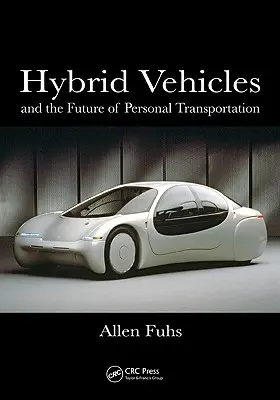 Hibrid járművek: És a személyszállítás jövője - Hybrid Vehicles: And the Future of Personal Transportation