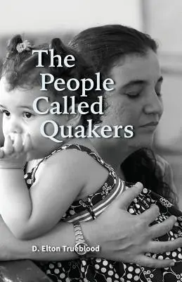 A kvékereknek nevezett nép - The People Called Quakers